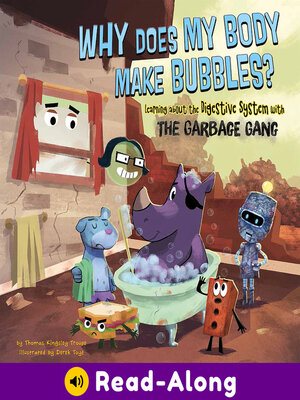 cover image of Why Does My Body Make Bubbles?